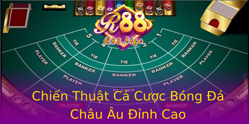 Chiến Thuật Cá Cược Bóng Đá Châu Âu Đỉnh Cao Chiến Thuật Cá Cược Bóng Đá Châu Âu Đỉnh Cao