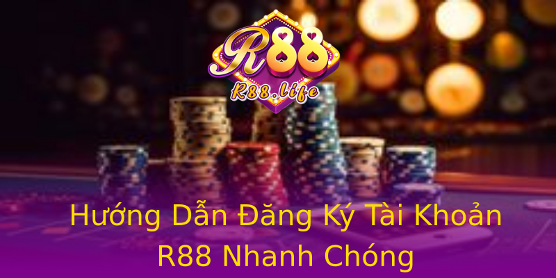 Hướng Dẫn Đăng Ký Tài Khoản R88 Nhanh Chóng Hướng Dẫn Đăng Ký Tài Khoản R88 Nhanh Chóng