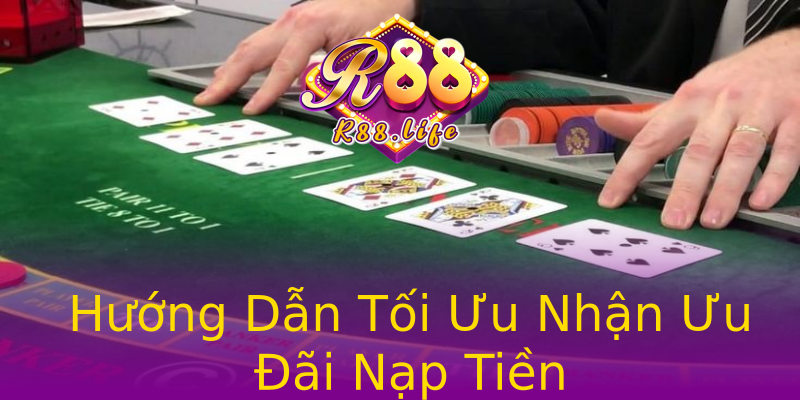 Hướng Dẫn Tối Ưu Nhận Ưu Đãi Nạp Tiền Hướng Dẫn Tối Ưu Nhận Ưu Đãi Nạp Tiền