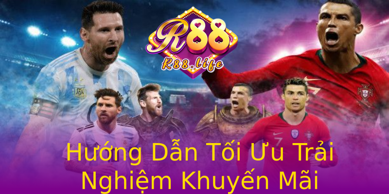Hướng Dẫn Tối Ưu Trải Nghiệm Khuyến Mãi Hướng Dẫn Tối Ưu Trải Nghiệm Khuyến Mãi