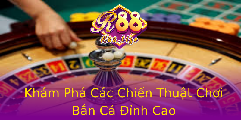 Khám Phá Các Chiến Thuật Chơi Bắn Cá Đỉnh Cao Khám Phá Các Chiến Thuật Chơi Bắn Cá Đỉnh Cao