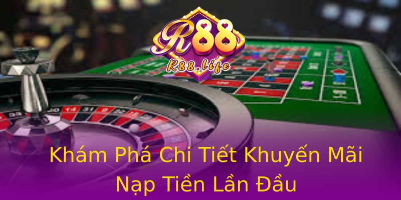 Khám Phá Chi Tiết Khuyến Mãi Nạp Tiền Lần Đầu Khám Phá Chi Tiết Khuyến Mãi Nạp Tiền Lần Đầu